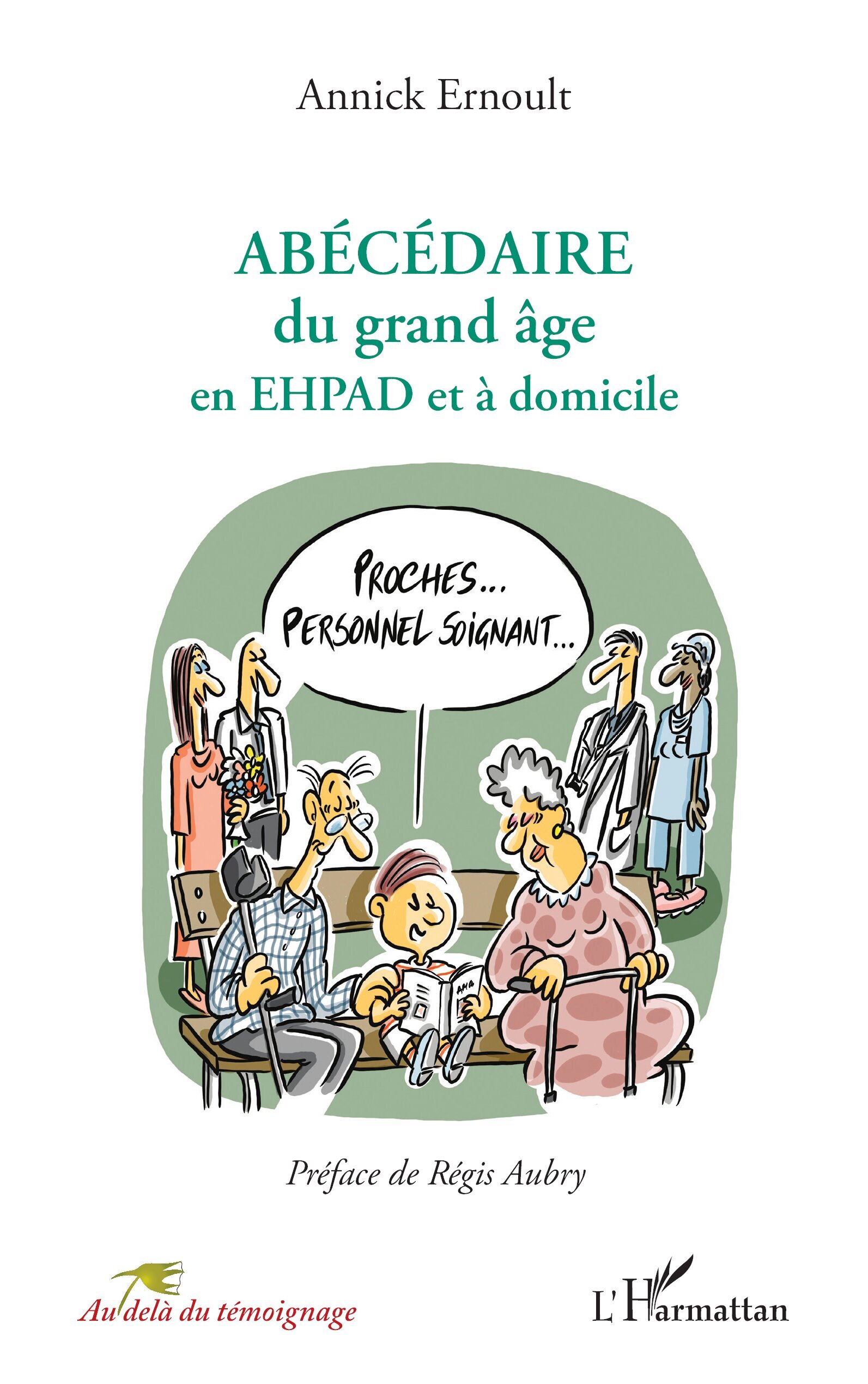 ABÉCÉDAIRE du grand âge en EHPAD et à domicile (9782336585925-front-cover)
