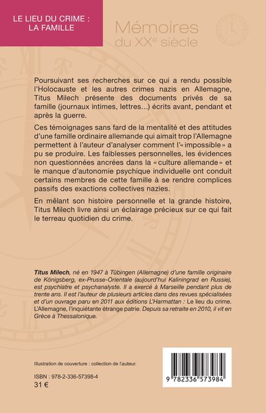 Le lieu du crime : la famille, Des Allemands ordinaires au XXe siècle d’après leurs écrits intimes (9782336573984-back-cover)