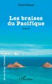 Les braises du Pacifique (9782336561998-front-cover)