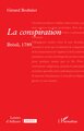 La conspiration, Brésil, 1789 (9782336583853-front-cover)