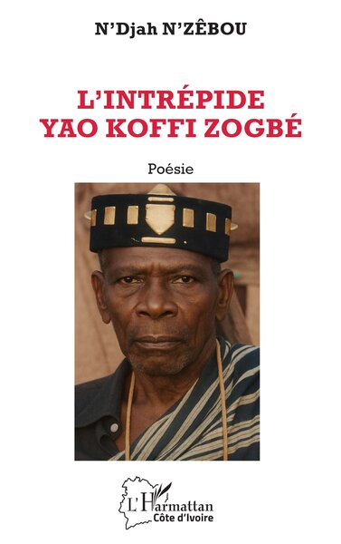 L’intrépide Yao Koffi Zogbé (9782336580258-front-cover)