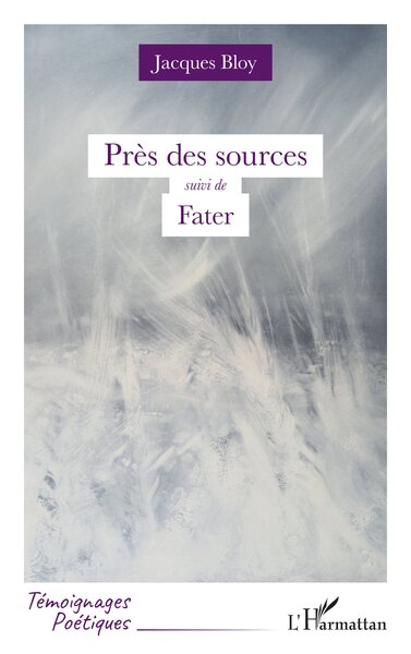 Près des sources, suivi de Fater (9782336548579-front-cover)