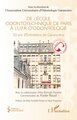 De l’École odontotechnique de Paris à l'U.F.R. d'Odontologie, 50 ans d'Entretiens de Garancière (9782336555805-front-cover)