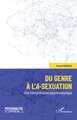 Du genre à l'a-sexuation, Une interprétation psychanalytique (9782336529998-front-cover)