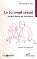 Le burn-out sexuel, Du désir épuisé au lien retissé (9782336556857-front-cover)