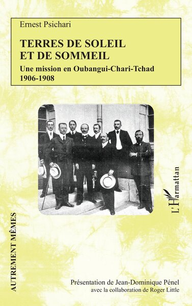 Terres de soleil et de sommeil, Une mission en Oubangui-Chari-Tchad  1906-1908 (9782336571287-front-cover)