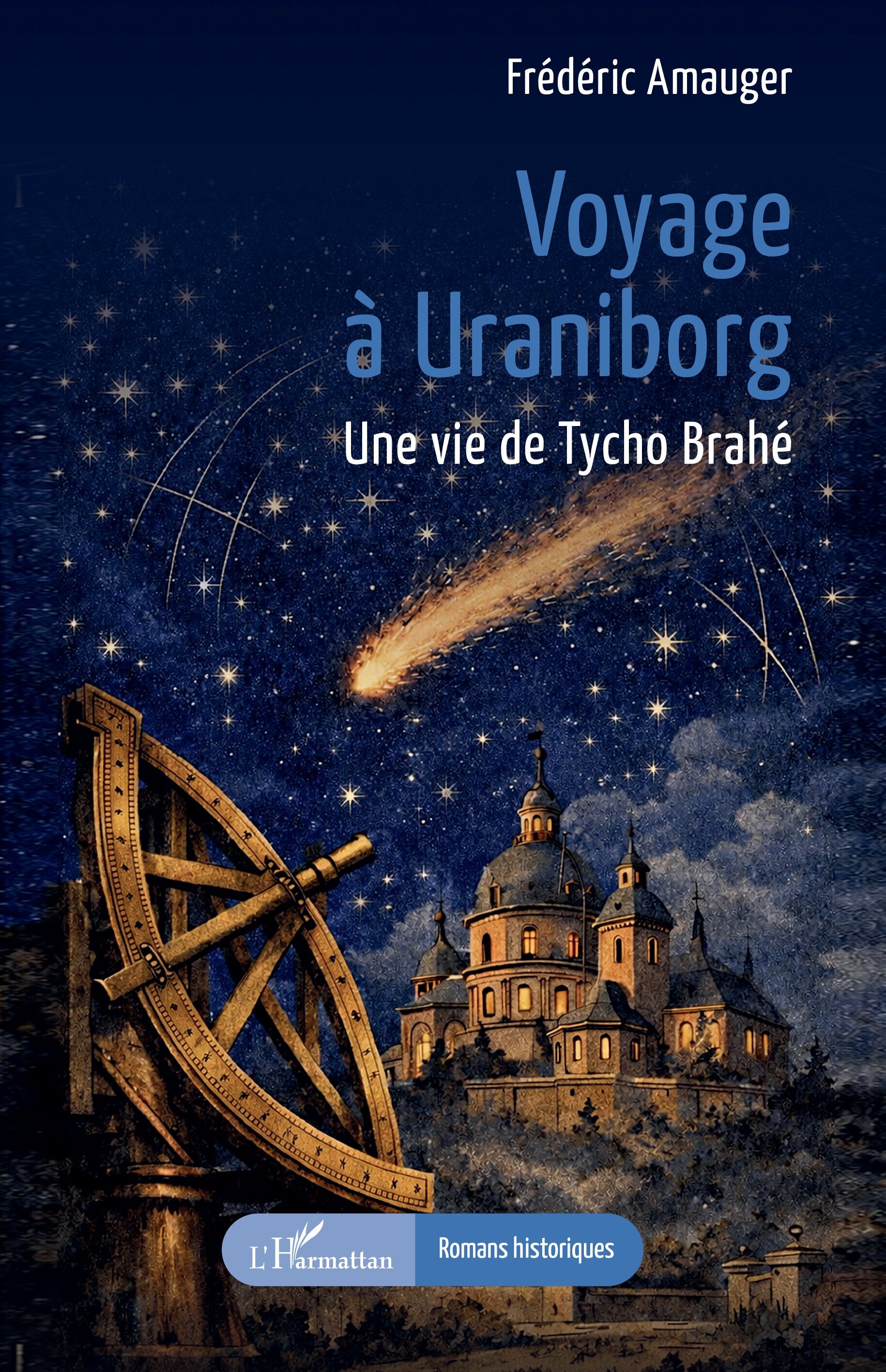 Voyage à Uraniborg, Une vie de Tycho Brahé (9782336599915-front-cover)
