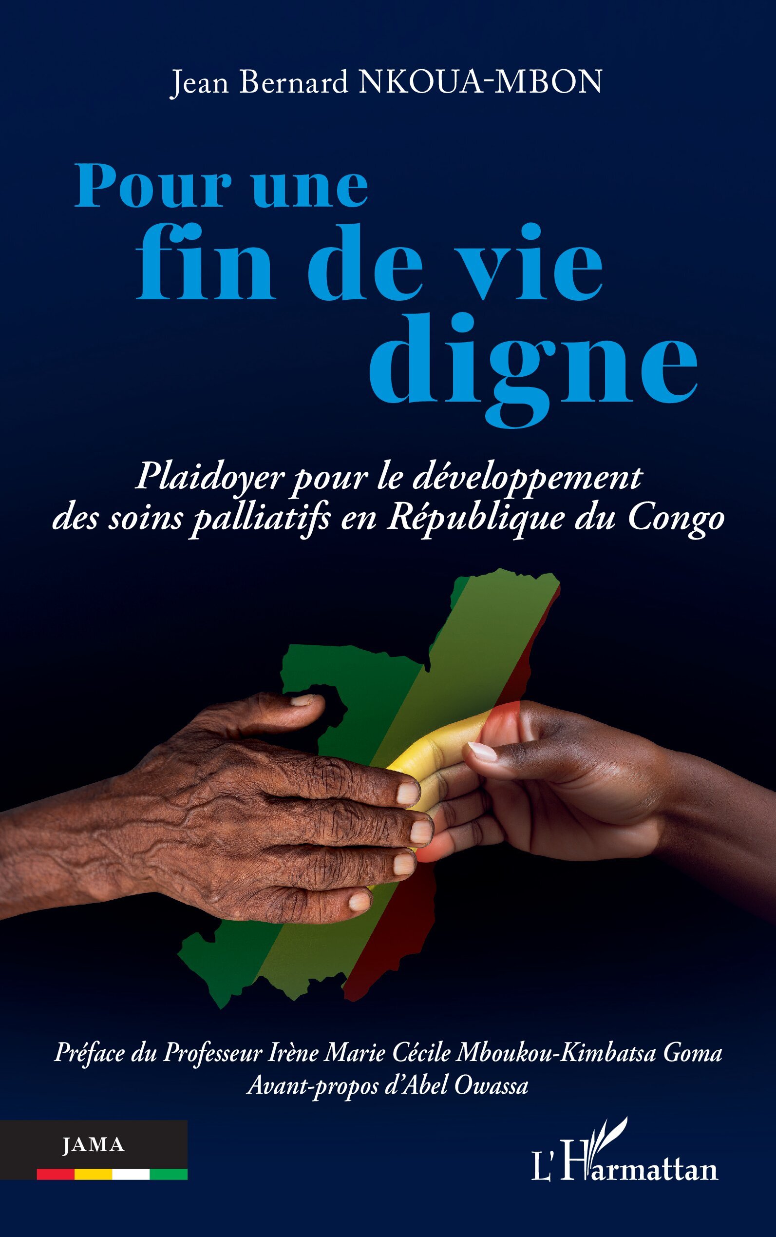 Pour une fin de vie digne, Plaidoyer pour le développement des soins palliatifs en République du Congo (9782336596914-front-cover)