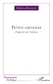 Présent autrement, Fragments sur l’autisme (9782336563718-front-cover)
