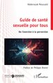 Guide de santé sexuelle pour tous, De l’aversion à la perversion (9782336585475-front-cover)