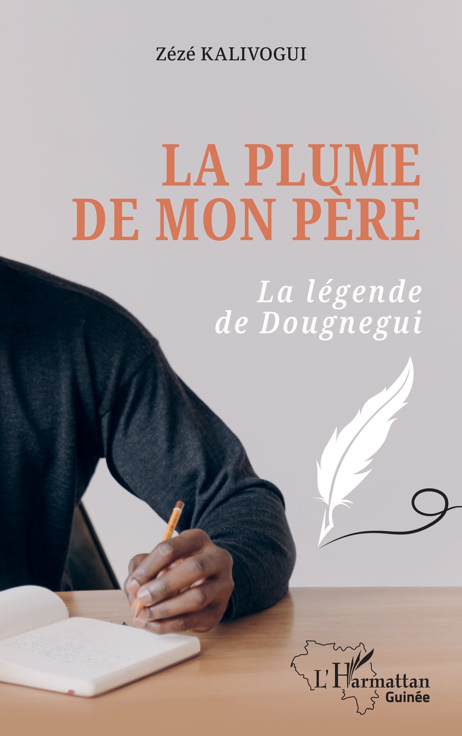 La plume de mon père, La légende de Dougnegui (9782336539256-front-cover)