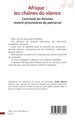 Afrique : les chaînes du silence, Comment les femmes restent prisonnières du patriarcat (9782336588209-back-cover)