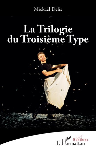 La Trilogie du Troisième Type (9782336544595-front-cover)