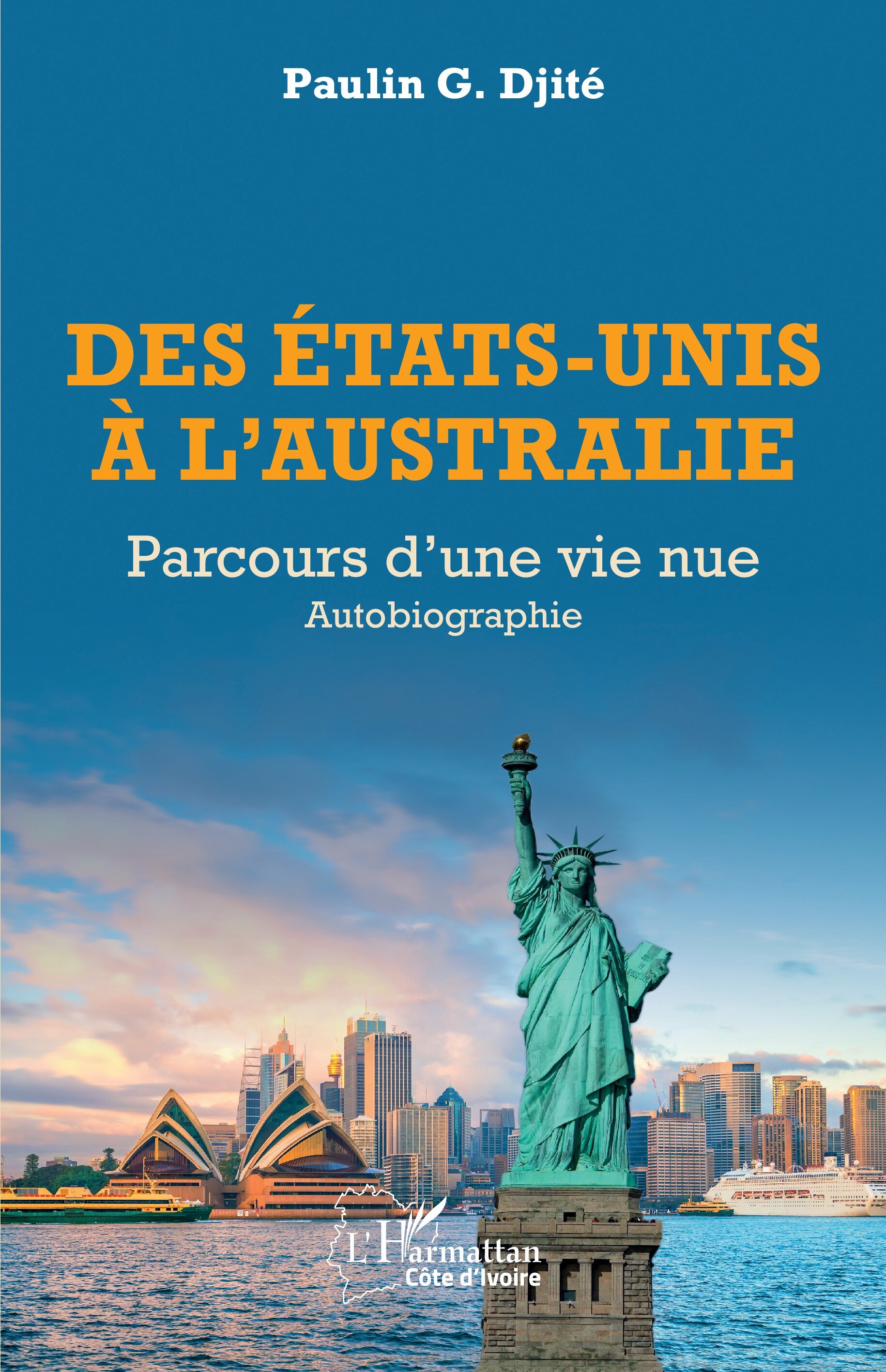 Des États-Unis à l’Australie, Parcours d’une vie nue - Autobiographie (9782336506586-front-cover)