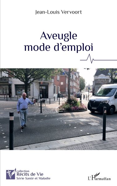 Aveugle mode d’emploi (9782336549590-front-cover)