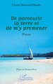 De parcourir la terre et de m’y promener (9782336550916-front-cover)