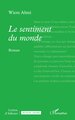 Le sentiment du monde (9782336596433-front-cover)