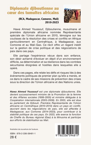 Diplomate djiboutienne au coeur des tumultes africains, (RCA, Madagascar, Comores, Mali) 2010-2023 (9782336594811-back-cover)