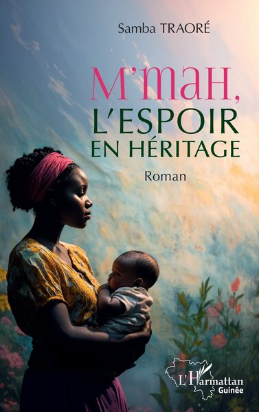 M’mah, l’espoir en héritage (9782336553733-front-cover)
