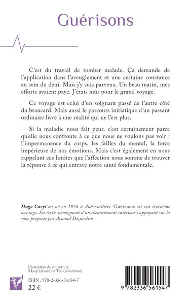 Guérisons, Récit d'une maladie heureuse (9782336561547-back-cover)