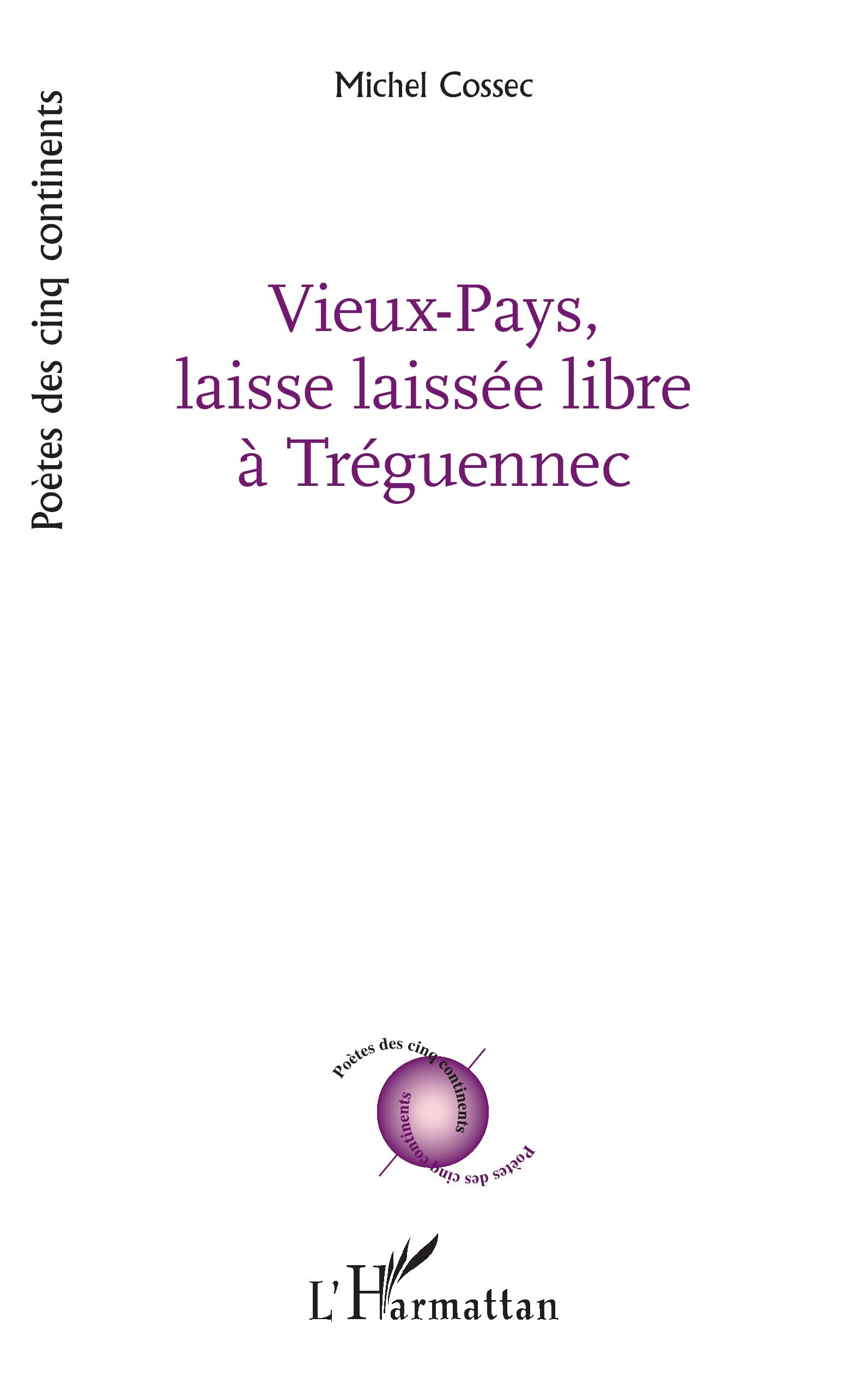 Vieux-Pays, laisse laissée libre à Tréguennec (9782336558547-front-cover)