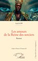 Les amours de la Reine des sorciers (9782336563862-front-cover)