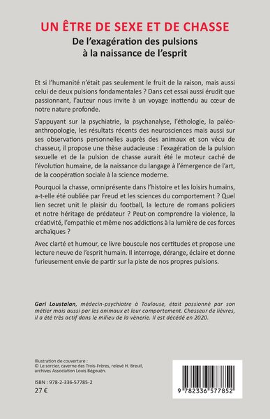 Un être de sexe et de chasse, De l’exagération des pulsions à la naissance de l’esprit (9782336577852-back-cover)