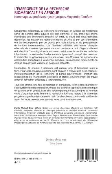 L’émergence de la recherche biomédicale en Afrique, Hommage au professeur Jean-Jacques Muyembe Tamfum (9782336547534-back-cover)