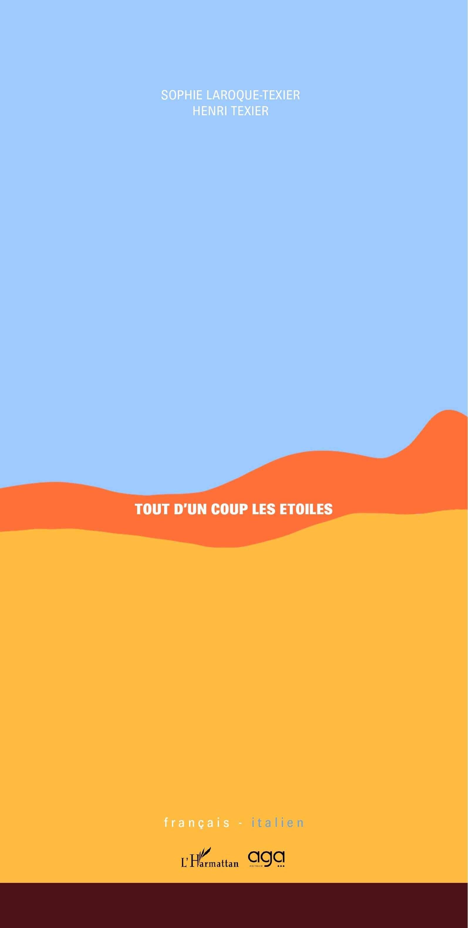 Tout d'un coup les étoiles, Français – italien (9782336587127-front-cover)