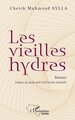 Les vieilles hydres (9782336567310-front-cover)