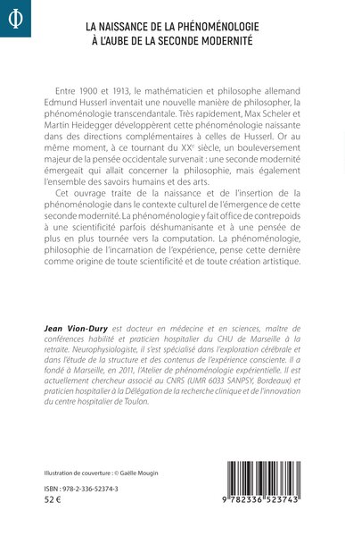 La naissance de la phénoménologie à l’aube de la seconde modernité, 1880-1945 (9782336523743-back-cover)