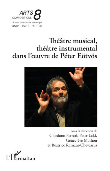 Théâtre musical, théâtre instrumental dans l’œuvre de Péter Eötvös (9782336554938-front-cover)