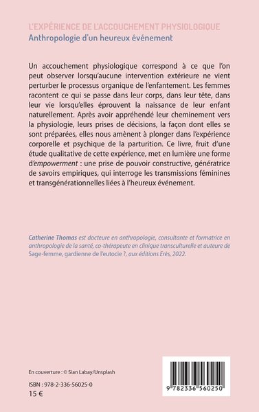 L'expérience de l'accouchement physiologique, Anthropologie d’un heureux évènement (9782336560250-back-cover)