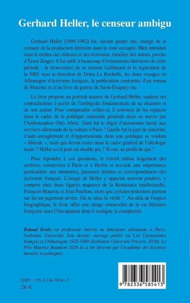Gerhard Heller, le censeur ambigu, Essai sur la vie littéraire française sous l’Occupation (1940-1944) (9782336585413-back-cover)