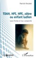 TDAH, HPI, HPE, zèbre ou enfant ludion, Leurs formes et leur complexité (9782336568065-front-cover)