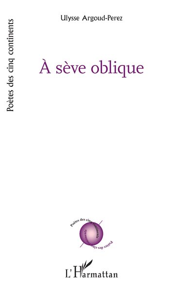 À sève oblique (9782336596587-front-cover)