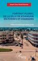 Portrait pluriel de la ville de Kisangani en poèmes et chansons (9782336530239-front-cover)