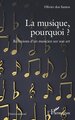 La musique, pourquoi ?, Réflexions d'un musicien sur son art (9782336539553-front-cover)