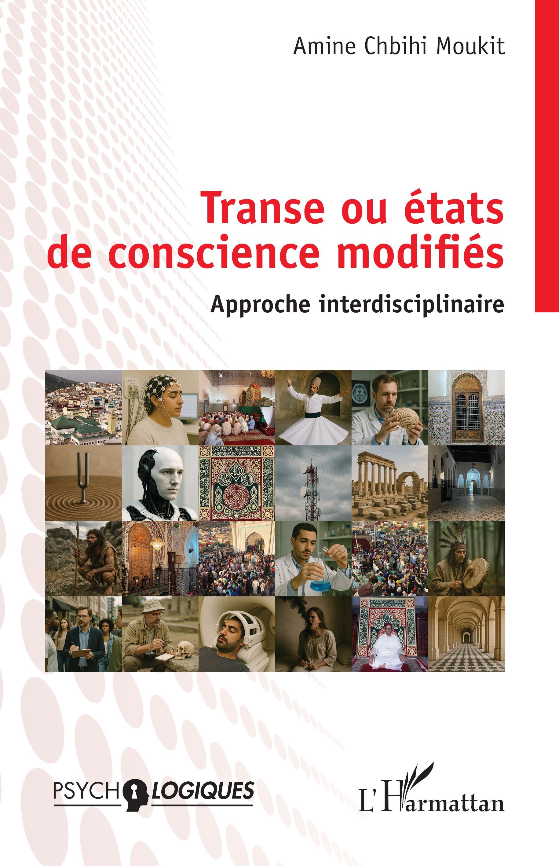 Transe ou états de conscience modifiés, Approche Interdisciplinaire (9782336588681-front-cover)