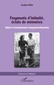Fragments d’intimité, éclats de mémoires, Objets et transmissions transgénérationnelles (9782336569871-front-cover)