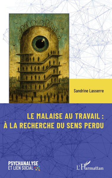 Le malaise au travail : À la recherche du sens perdu (9782336589718-front-cover)