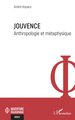 Jouvence, Anthropologie et métaphysique (9782336583525-front-cover)