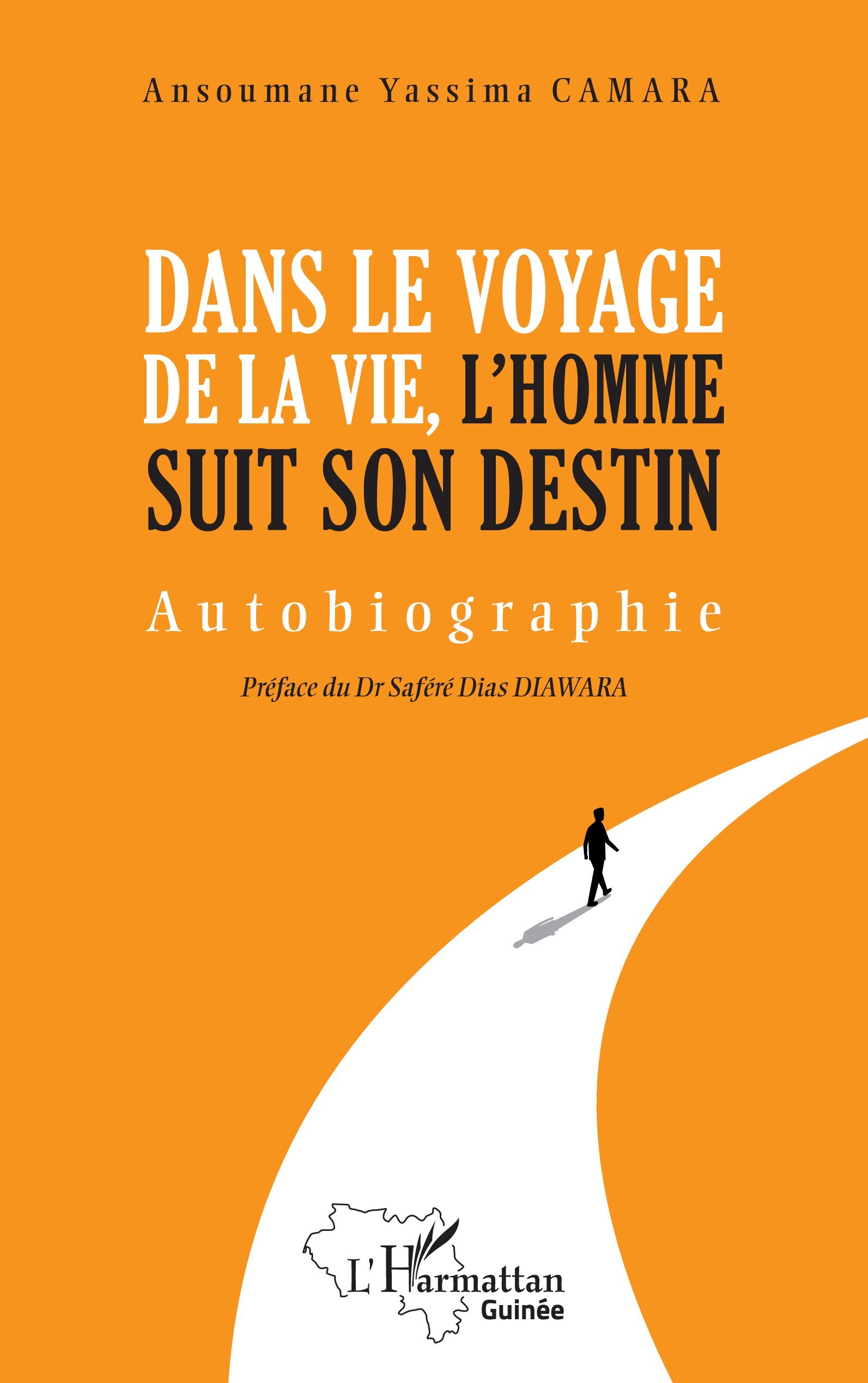 Dans le voyage de la vie, l'homme suit son destin (9782336553139-front-cover)