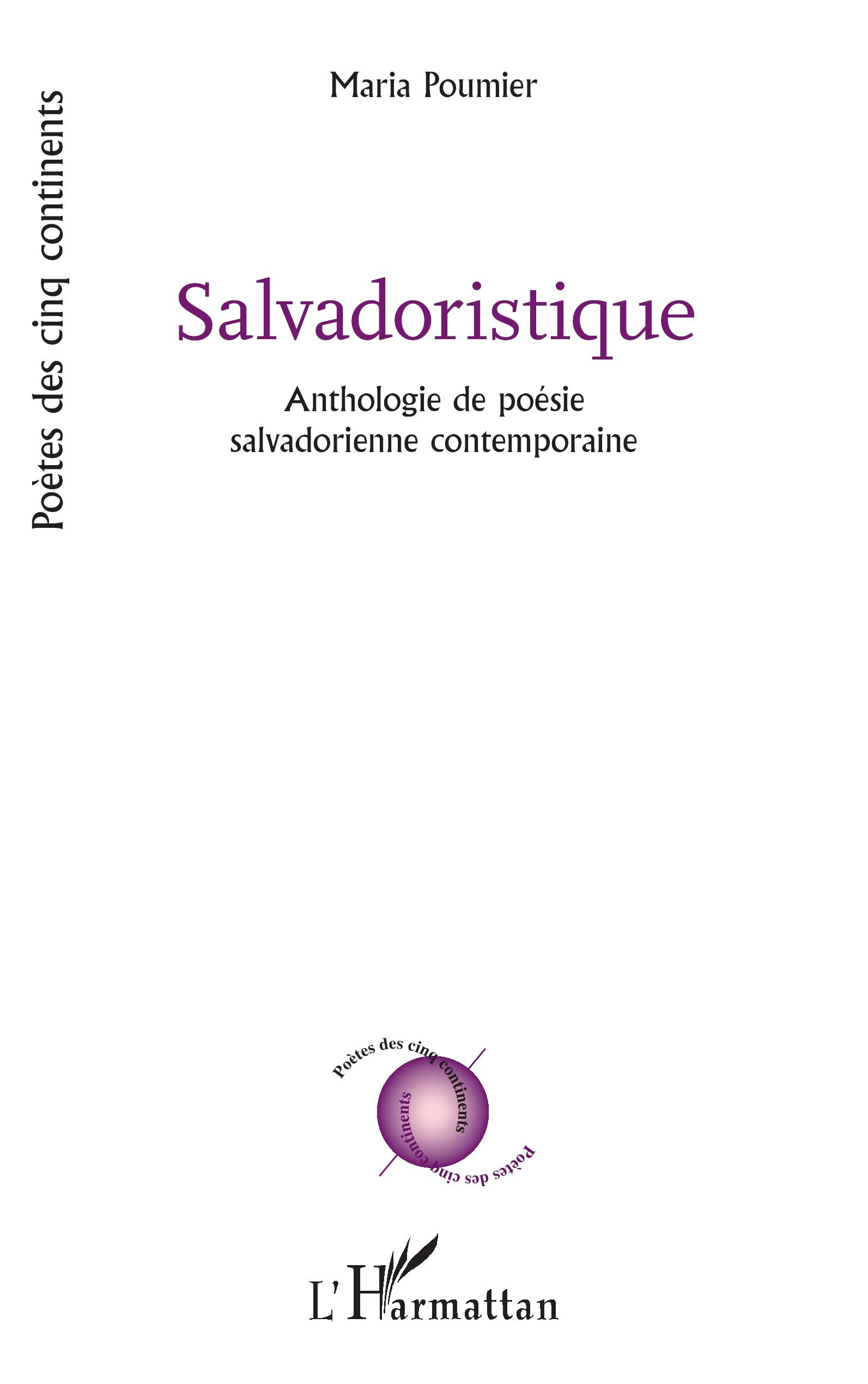 Salvadoristique, Anthologie de poésie salvadorienne contemporaine (9782336598772-front-cover)