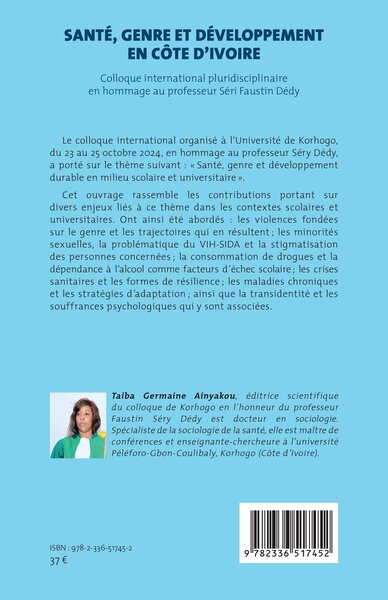 Santé, genre et développement en Côte d’Ivoire, Colloque international pluridisciplinaire en hommage au professeur Séri Faustin  (9782336517452-back-cover)