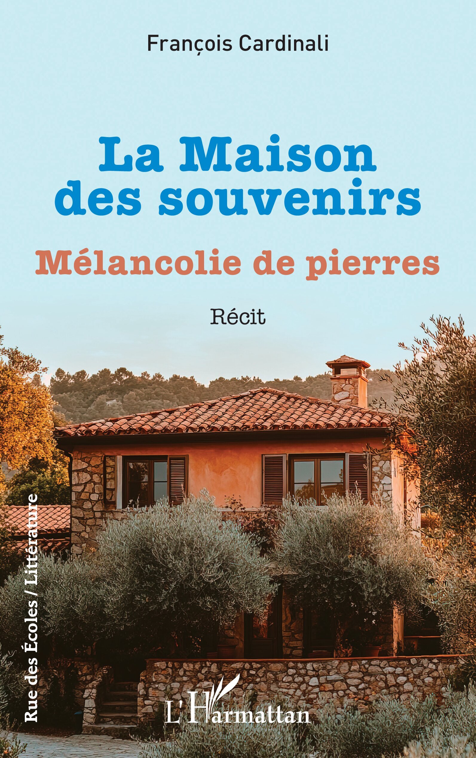 La Maison des souvenirs, Mélancolie de pierres (9782336549958-front-cover)