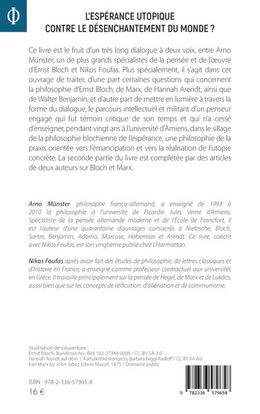 L’espérance utopique contre le désenchantement du monde ?, Dialogue sur Ernst Bloch, Walter Benjamin, Karl Marx, Martin Heidegge (9782336579658-back-cover)
