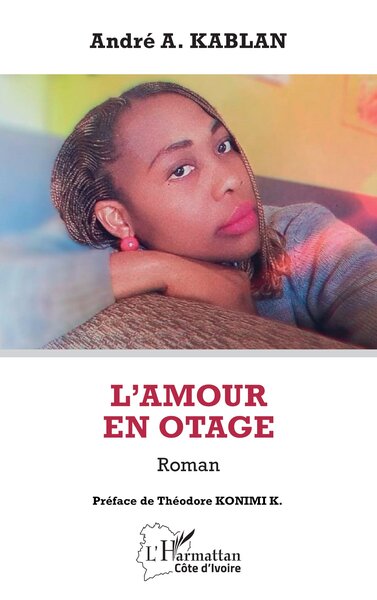 L’amour en otage, Roman (9782336560946-front-cover)