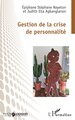 Gestion de la crise  de personnalité (9782336553641-front-cover)