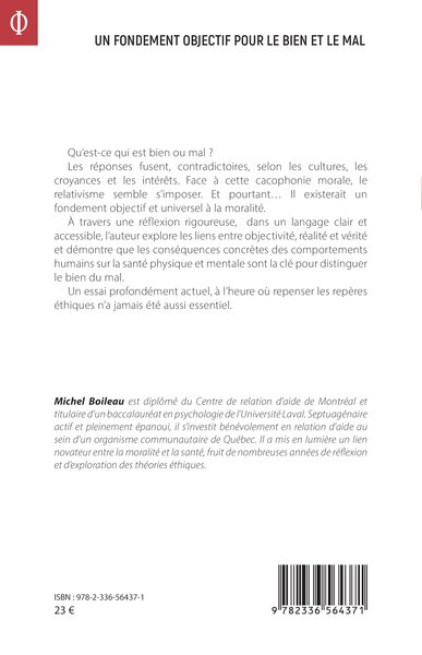 Un fondement objectif pour le bien et le mal, Une approche morale valable pour tous et bénéfique pour tous (9782336564371-back-cover)
